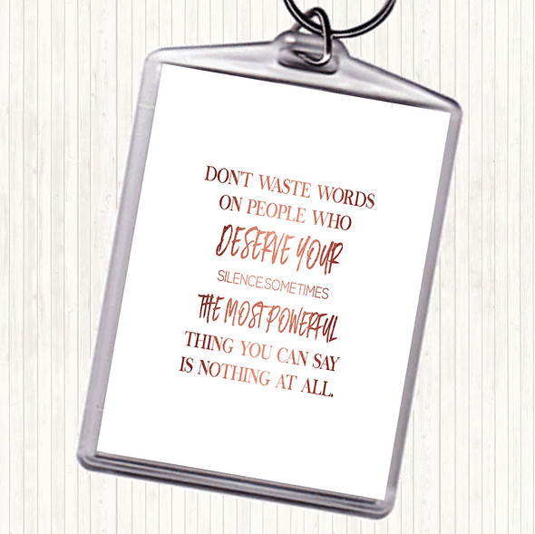 Rose Gold Don't Waste Words Quote Bag Tag Keychain Keyring