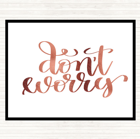 Rose Gold Don't Worry Quote Mouse Mat Pad