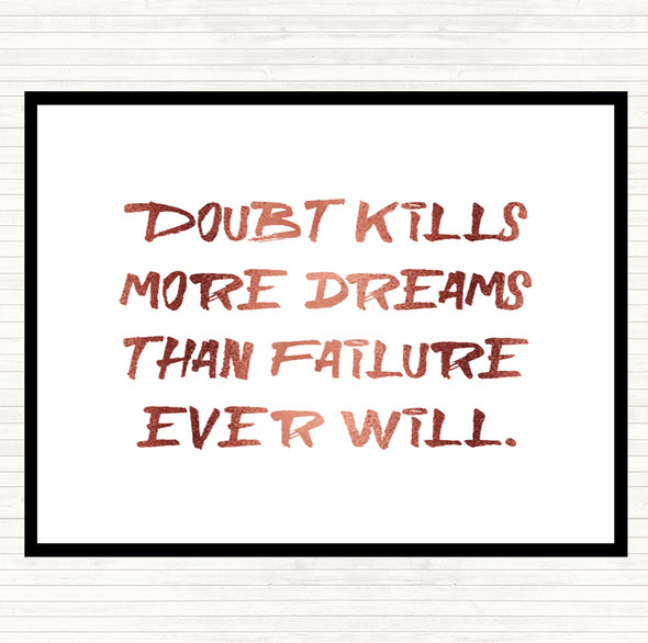 Rose Gold Doubt Kills More Dreams Quote Dinner Table Placemat