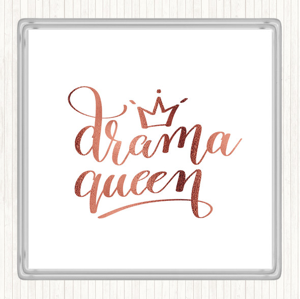 Rose Gold Drama Queen Quote Drinks Mat Coaster