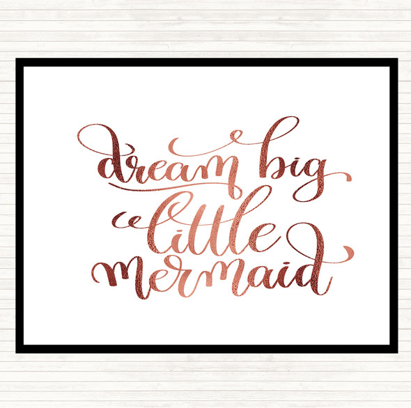 Rose Gold Dream Big Mermaid Quote Dinner Table Placemat