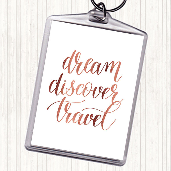Rose Gold Dream Discover Travel Quote Bag Tag Keychain Keyring