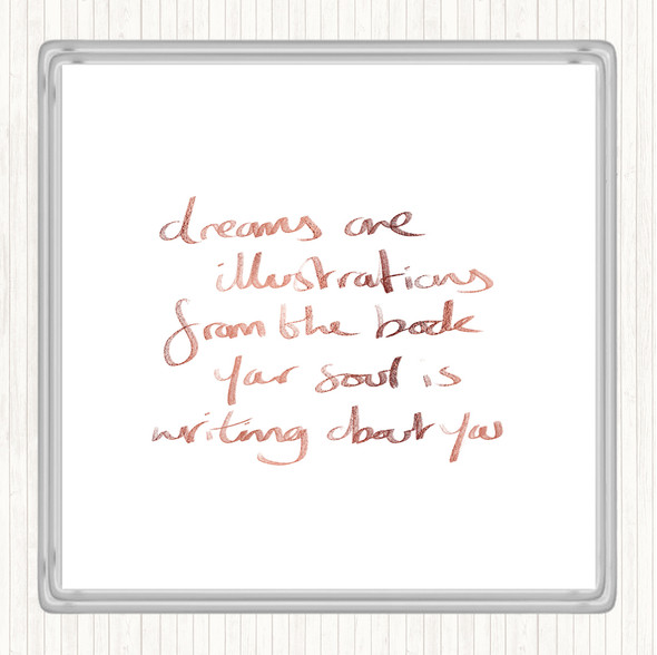 Rose Gold Dreams Are Illustrations Quote Drinks Mat Coaster