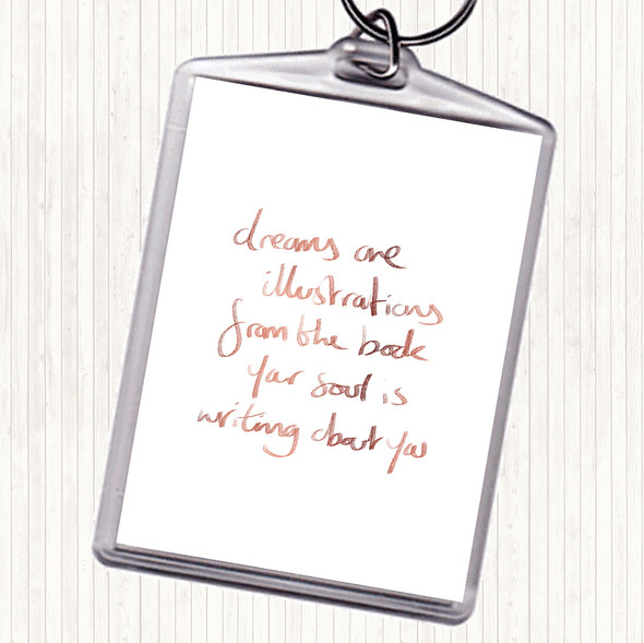Rose Gold Dreams Are Illustrations Quote Bag Tag Keychain Keyring