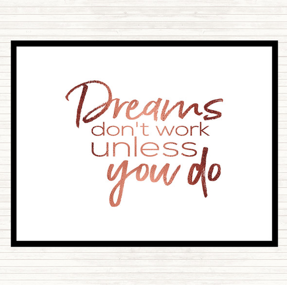 Rose Gold Dreams Don't Work Quote Dinner Table Placemat