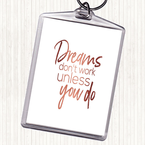Rose Gold Dreams Don't Work Quote Bag Tag Keychain Keyring