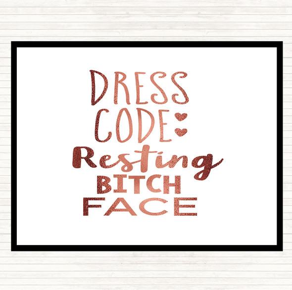 Rose Gold Dress Code Resting Bitch Face Quote Dinner Table Placemat