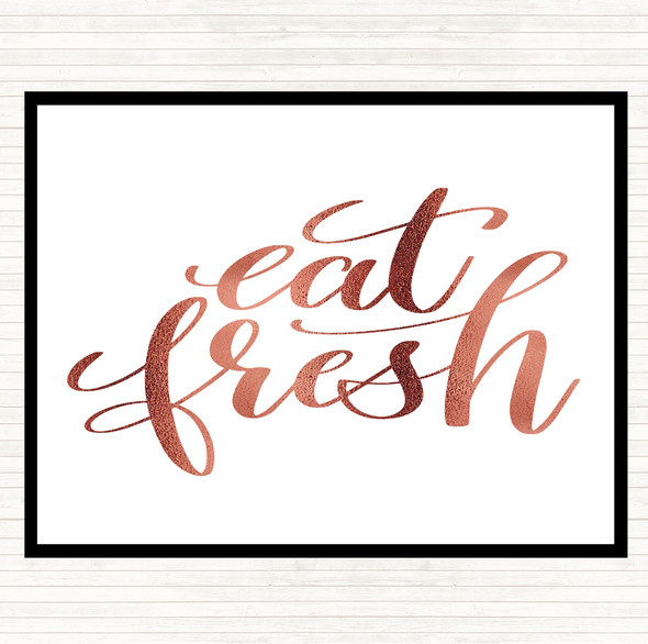 Rose Gold Eat Fresh Quote Mouse Mat Pad