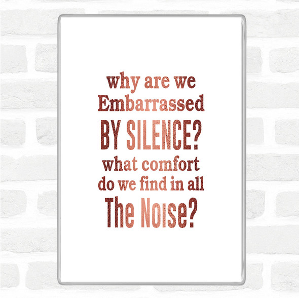 Rose Gold Embarrassed By Silence Quote Jumbo Fridge Magnet