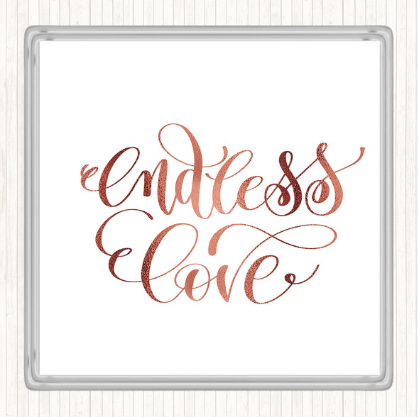 Rose Gold Endless Love Quote Drinks Mat Coaster