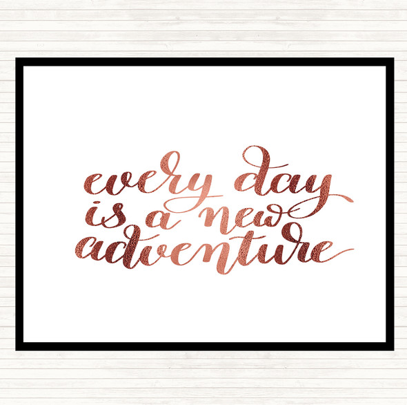Rose Gold Every Day Adventure Quote Dinner Table Placemat