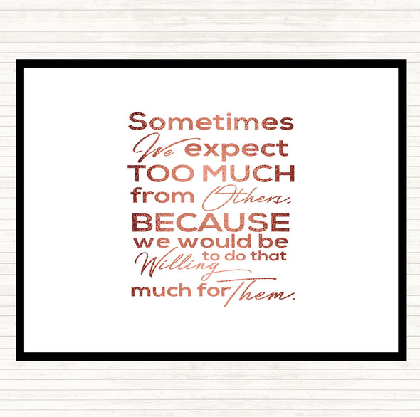 Rose Gold Expect Too Much Quote Mouse Mat Pad