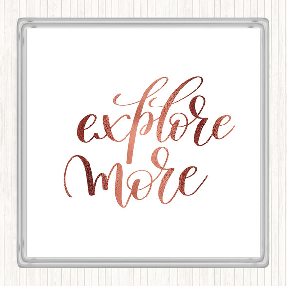 Rose Gold Explore More Quote Drinks Mat Coaster