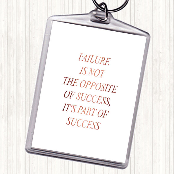 Rose Gold Failure Part Of Success Quote Bag Tag Keychain Keyring