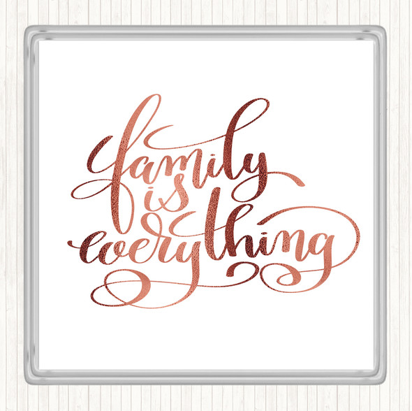 Rose Gold Family Is Everything Quote Drinks Mat Coaster