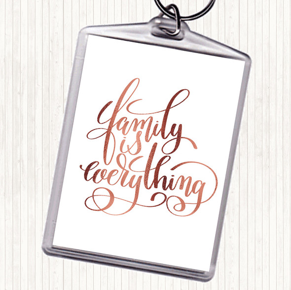 Rose Gold Family Is Everything Quote Bag Tag Keychain Keyring