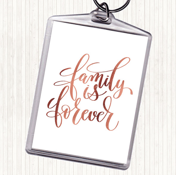 Rose Gold Family Is Forever Quote Bag Tag Keychain Keyring