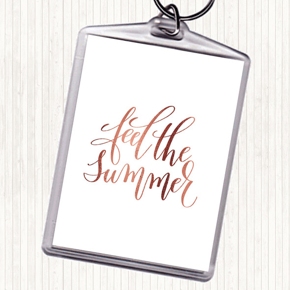 Rose Gold Feel The Summer Quote Bag Tag Keychain Keyring
