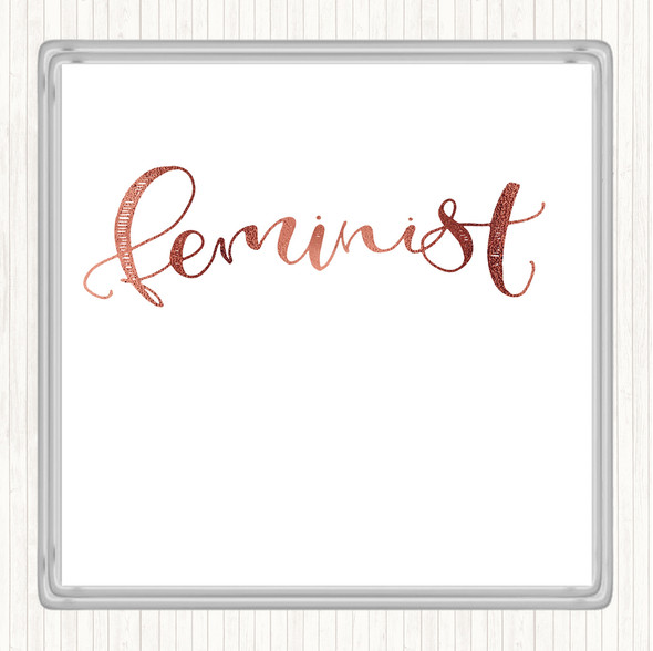 Rose Gold Feminist Quote Drinks Mat Coaster