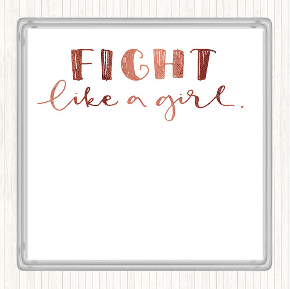 Rose Gold Fight Like A Girl Quote Drinks Mat Coaster