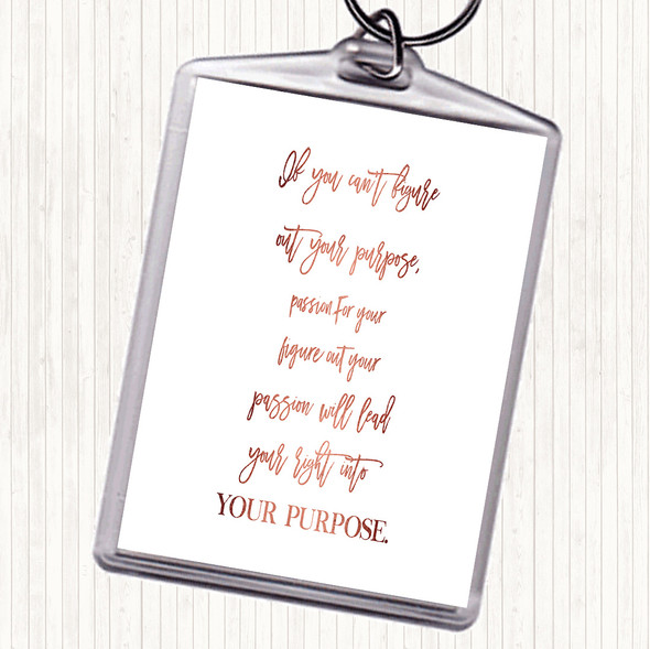 Rose Gold Figure Out Your Purpose Quote Bag Tag Keychain Keyring