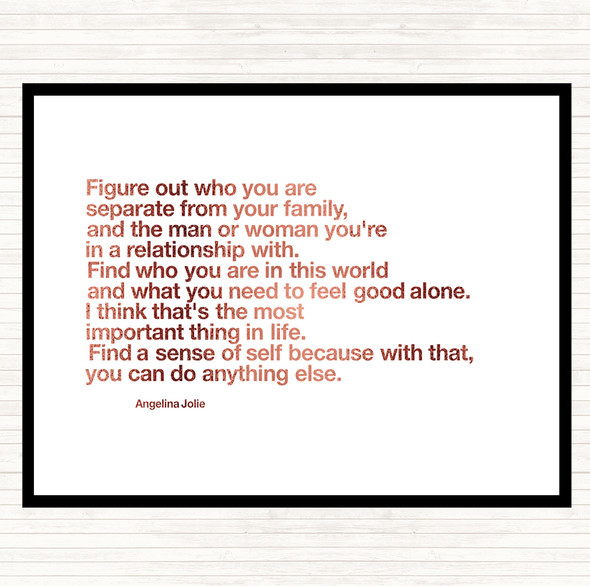 Rose Gold Find A Sense Of Self Because Can Do Anything Else Angeline Jolie Quote Mouse Mat Pad