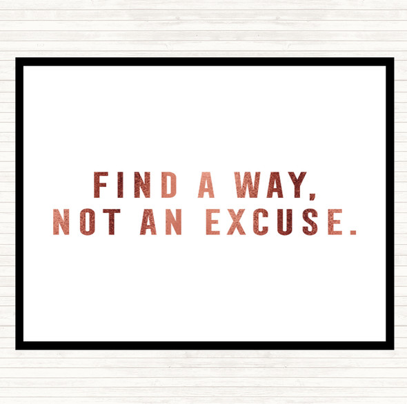 Rose Gold Find A Way Not An Excuse Quote Dinner Table Placemat