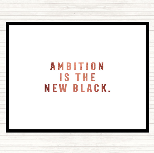 Rose Gold Ambition Is The New Black Quote Mouse Mat Pad