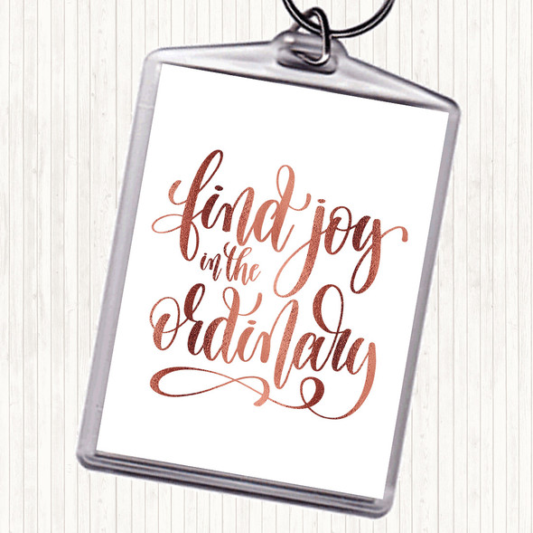 Rose Gold Find Joy In Ordinary Quote Bag Tag Keychain Keyring