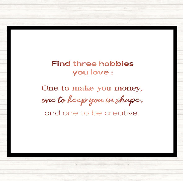 Rose Gold Find Three Hobbies Quote Mouse Mat Pad