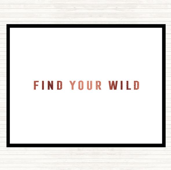 Rose Gold Find Your Wild Quote Mouse Mat Pad