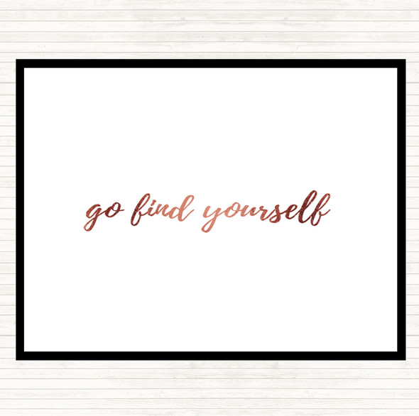 Rose Gold Find Yourself Quote Dinner Table Placemat