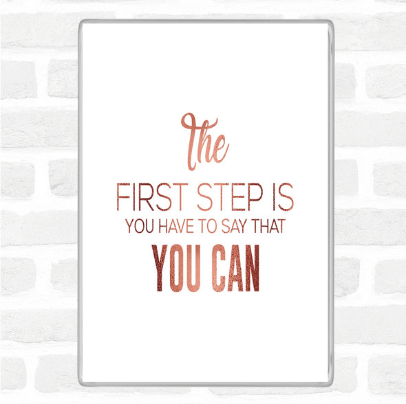 Rose Gold First Step Quote Jumbo Fridge Magnet