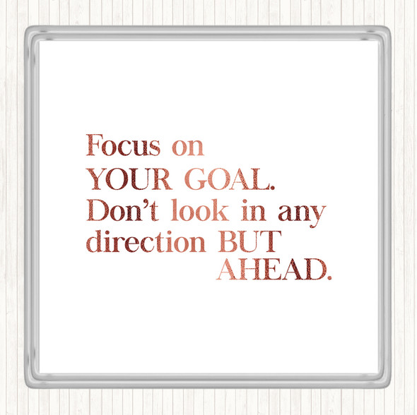 Rose Gold Focus On Your Goal Quote Drinks Mat Coaster