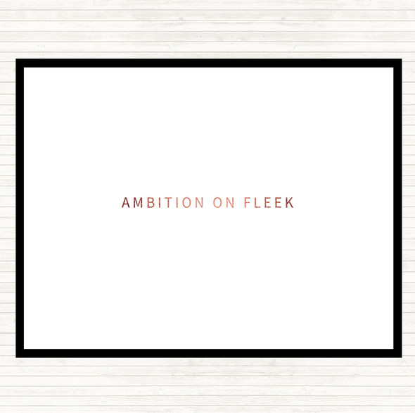 Rose Gold Ambition On Fleek Small Quote Mouse Mat Pad