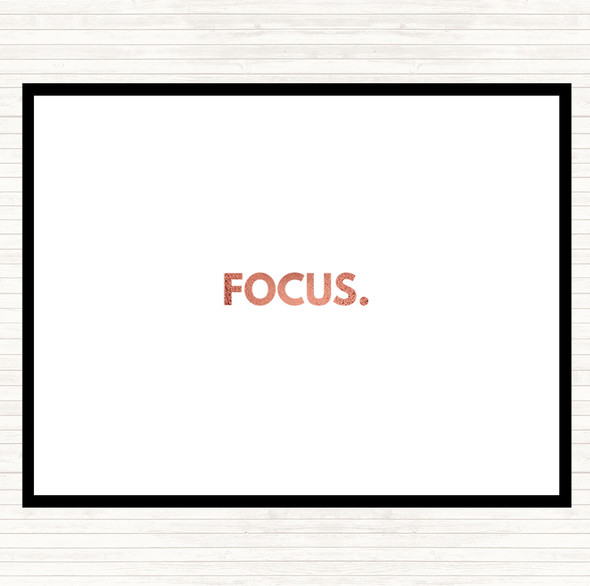 Rose Gold Focus Quote Dinner Table Placemat