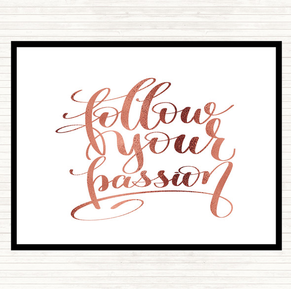 Rose Gold Follow Your Passion Quote Mouse Mat Pad
