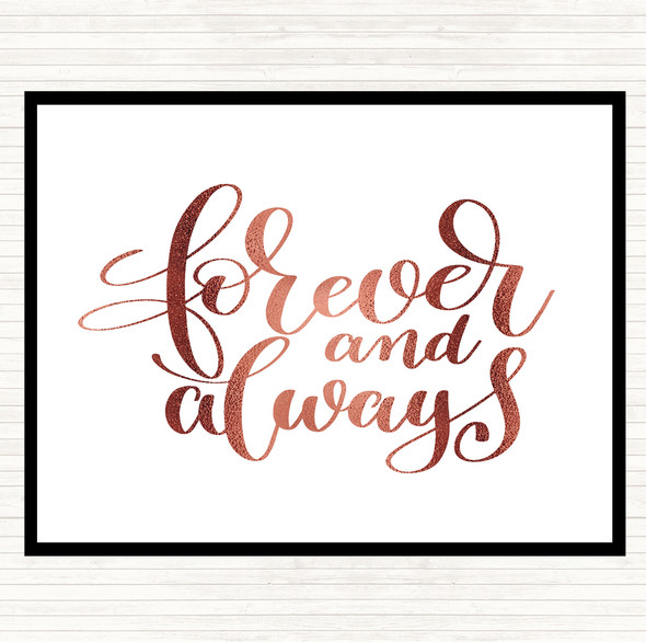 Rose Gold Forever & Always Quote Dinner Table Placemat