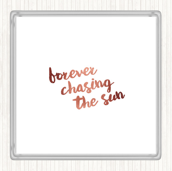 Rose Gold Forever Chasing Quote Drinks Mat Coaster