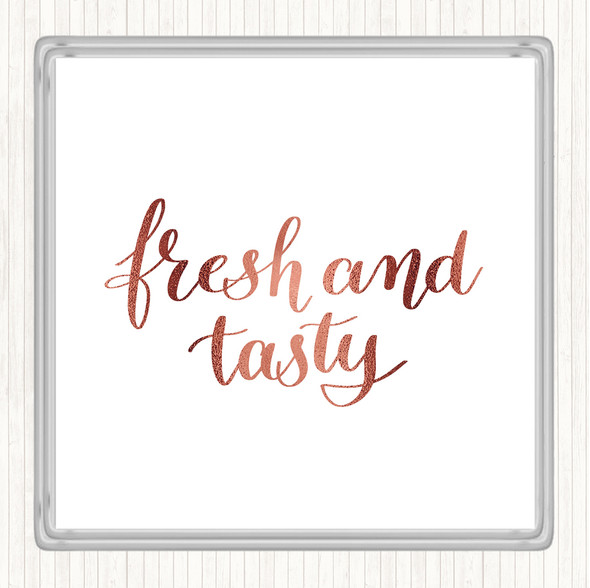 Rose Gold Fresh And Tasty Quote Drinks Mat Coaster