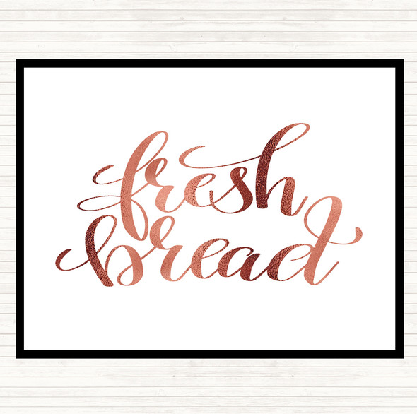 Rose Gold Fresh Bread Quote Dinner Table Placemat