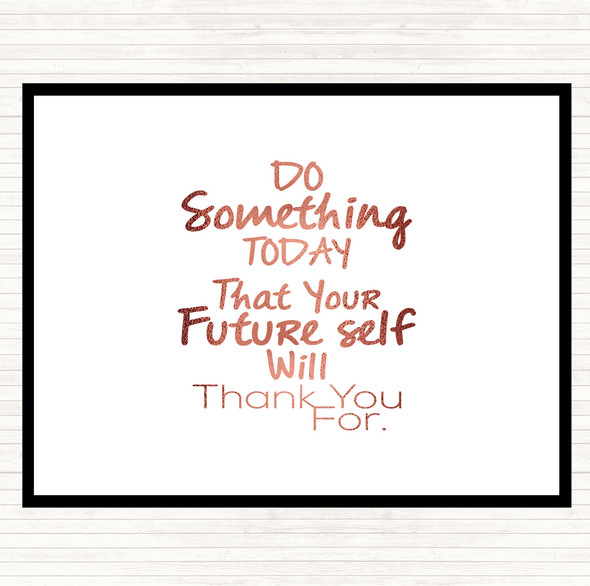 Rose Gold Future Self Quote Mouse Mat Pad