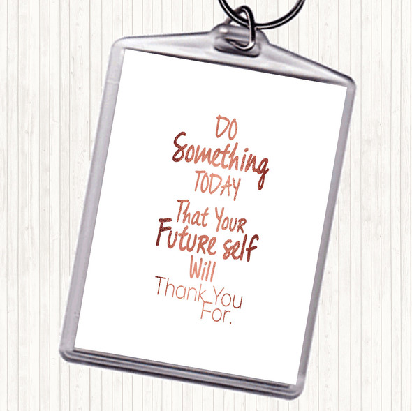 Rose Gold Future Self Quote Bag Tag Keychain Keyring