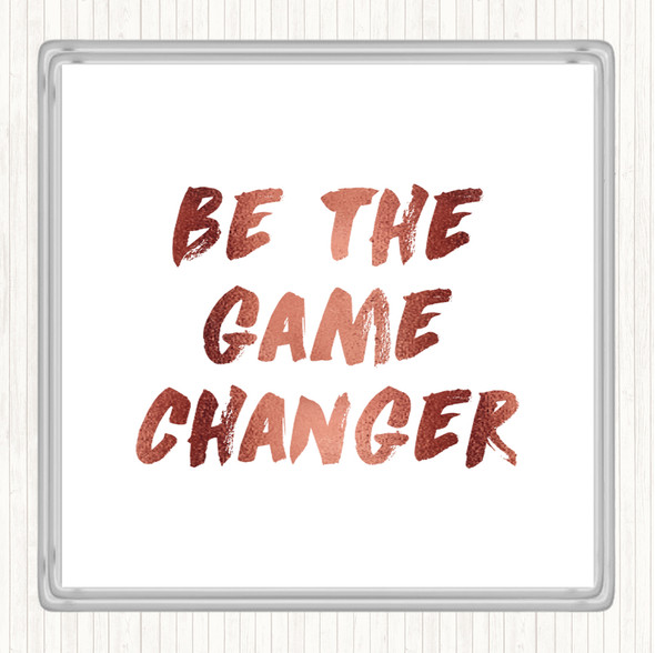 Rose Gold Game Changer Quote Drinks Mat Coaster