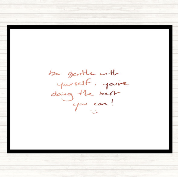 Rose Gold Gentle With Yourself Quote Mouse Mat Pad