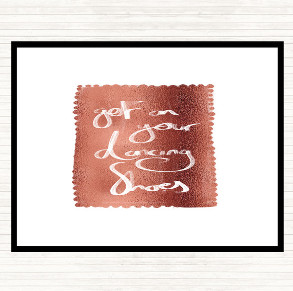 Rose Gold Get On Your Dancing Shoes Quote Dinner Table Placemat