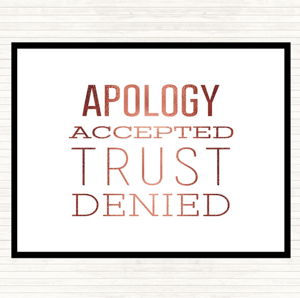 Rose Gold Apology Accepted Trust Denied Quote Mouse Mat Pad