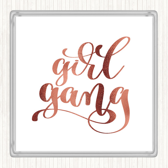 Rose Gold Girl Gang Quote Drinks Mat Coaster