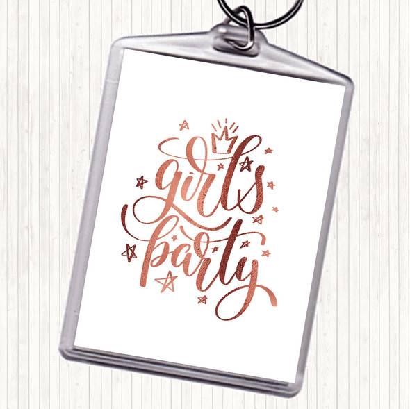 Rose Gold Girls Party Quote Bag Tag Keychain Keyring