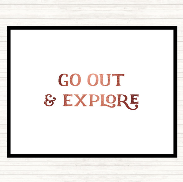 Rose Gold Go Out Explore Quote Mouse Mat Pad